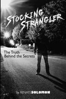 The Stocking Strangler: The Truth Behind the Secrets 1720784019 Book Cover