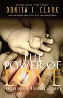 The Power of Love: The journey to blending a family 0998426741 Book Cover