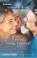 Friend, Fling, Forever? 1335641424 Book Cover
