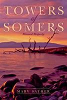 Towers of Somers: Flawed Majesty 1546881743 Book Cover