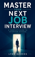 Master Your Next Job Interview B0GZMHX98N Book Cover