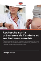 Recherche sur la prévalence de l'anémie et ses facteurs associés 6207267214 Book Cover