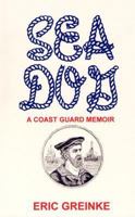 Sea Dog: A Coast Guard Memoir 0974086851 Book Cover