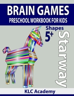 STARWAY BRAIN GAMES PRESCHOOL WORKBOOK for KIDS SHAPES (5+ Years) 1670547027 Book Cover