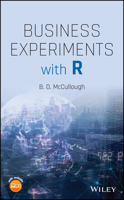 Business Experiments Using R 1119689708 Book Cover