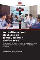 La réalité comme stratégie de communication d'entreprise (French Edition) 6206955842 Book Cover