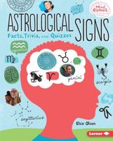 Astrological Signs: Facts, Trivia, and Quizzes 1512434159 Book Cover