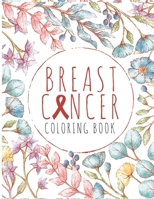 Breast Cancer Coloring Book: 40 Sweary Inspirational Quotes to Color Fighting Cancer Coloring Book for Adults to Stay Positive, ... Coloring Activity Book) B08C7CLDJL Book Cover