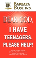 Dear God, I Have Teenagers. Please Help! 0974145777 Book Cover