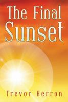 The Final Sunset 1524633569 Book Cover