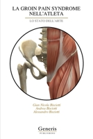 LA GROIN PAIN SYNDROME NELL’ATLETA (Italian Edition) B0F211KTGZ Book Cover