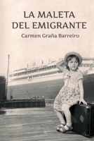 La maleta del emigrante 1537418130 Book Cover