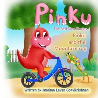 Pinku and the Mountain frog (Pinku- The Red Dino Stories) B09TDPL35N Book Cover