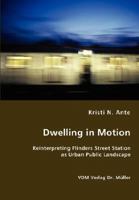 Dwelling in Motion 383645842X Book Cover