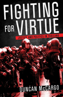 Fighting for Virtue: Justice and Politics in Thailand 0801449995 Book Cover