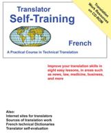 Translator Self-Training--French: Practical Course in Technical Translation 188756361X Book Cover