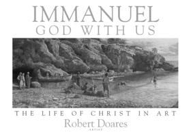 Immanuel, God With Us: The Life of Christ in Art 0891077928 Book Cover