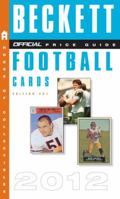 The Beckett Official Price Guide to Football Cards 2011, Edition #30 0876379692 Book Cover