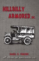 Hillbilly Armored, Inc 0615830242 Book Cover