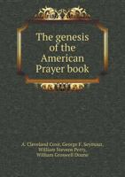 The Genesis of the American Prayer Book 114826969X Book Cover