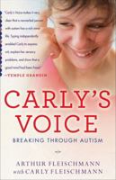 Carly's Voice: Breaking Through Autism