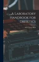 A Laboratory Handbook for Dietetics 1017516995 Book Cover