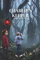 Charlie's Keeper B0H81RM9XM Book Cover