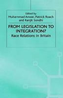 From Legislation to Integration?: Race Relations in Britian 0333733169 Book Cover