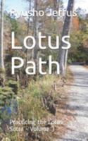 Lotus Path: Practicing the Lotus Sutra - Volume 3 1691717223 Book Cover