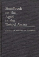 Handbook on the Aged in the United States 0313237212 Book Cover
