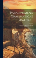 Paralipomena Grammaticae Graecae... 1021845604 Book Cover