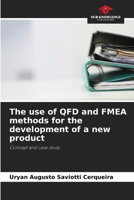 The use of QFD and FMEA methods for the development of a new product 6207539036 Book Cover