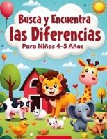 Busca y Encuentra las Diferencias para Niños 4–5 Años: 5 Diferencias por Página | Juegos de Observación con Animales para Preescolar (Spanish Edition) B0GDFG545S Book Cover