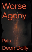 Worse Agony B0CJN54D2Z Book Cover