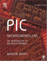 PIC Microcontrollers, Second Edition: An Introduction to Microelectronics