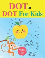 DOT TO DOT FOR KIDS 2026: Dot to Dot for Kids Ages 4-8 - Building Early Learning Skills with Fun Connect the Dots B0FWBD2V7K Book Cover