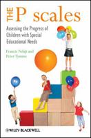 The P Scales: Assessing the Progress of Children with Special Educational Needs 0470518987 Book Cover