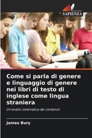 Come si parla di genere e linguaggio di genere nei libri di testo di inglese come lingua straniera (Italian Edition) 6209472249 Book Cover