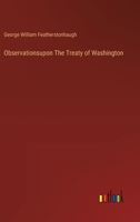 Observationsupon The Treaty of Washington 338512235X Book Cover
