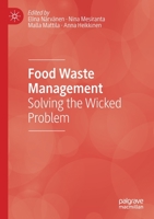 Food Waste Management: Solving the Wicked Problem 3030205606 Book Cover