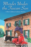 Murder Under the Tuscan Sun 0999494163 Book Cover