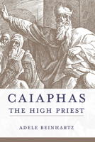 Caiaphas the High Priest 0800699408 Book Cover