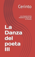 La Danza del poeta III: a la manera de la medieval Danza de la Muerte B0B1CJ7F1R Book Cover