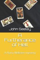 A Furtherance of Hell 1985258161 Book Cover