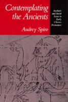 Contemplating the Ancients: Aesthetic and Social Issues in Early Chinese Portraiture 0520321073 Book Cover