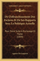De L'affranchissement Des Esclaves... 1160399263 Book Cover