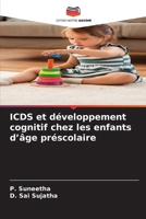 ICDS et développement cognitif chez les enfants d'âge préscolaire (French Edition) 6208282802 Book Cover