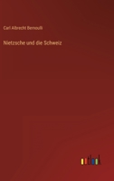 Nietzsche Und Die Schweiz 1273466209 Book Cover