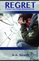Regret: Forgetting Takes Remembering B0FDKWR5FS Book Cover