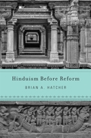 Hinduism Before Reform 0674988221 Book Cover